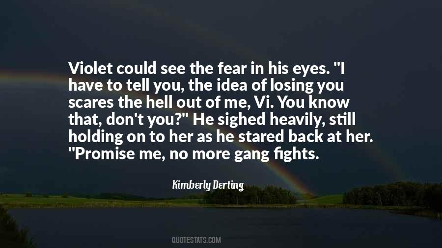 Quotes About Fear Of Losing Someone #133186