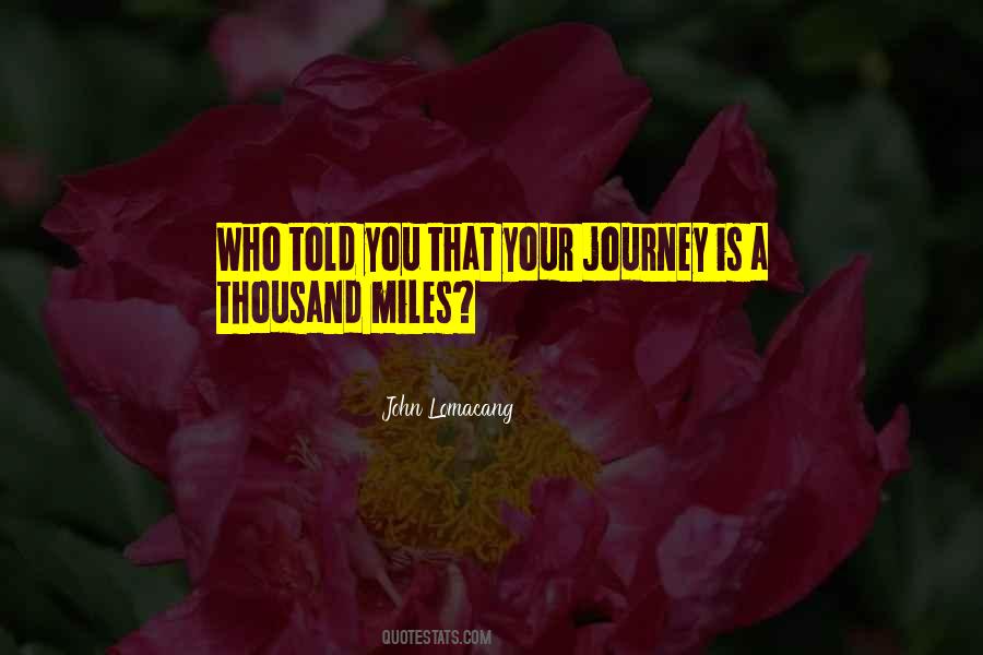 Journey Of A Thousand Miles Quotes #1687140