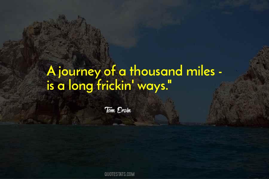 Journey Of A Thousand Miles Quotes #569024