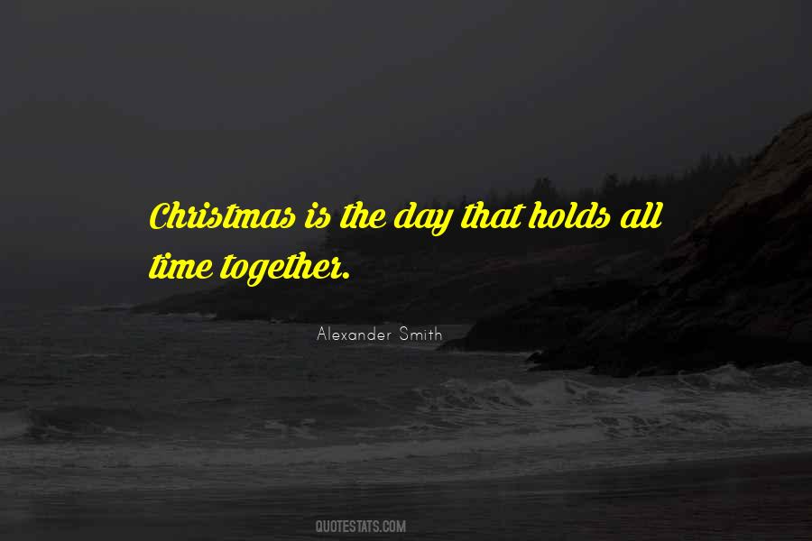 Quotes About Christmas Together #1673066
