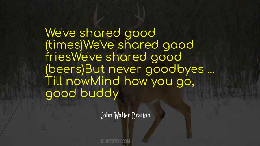 Good In Goodbye Quotes #1004806