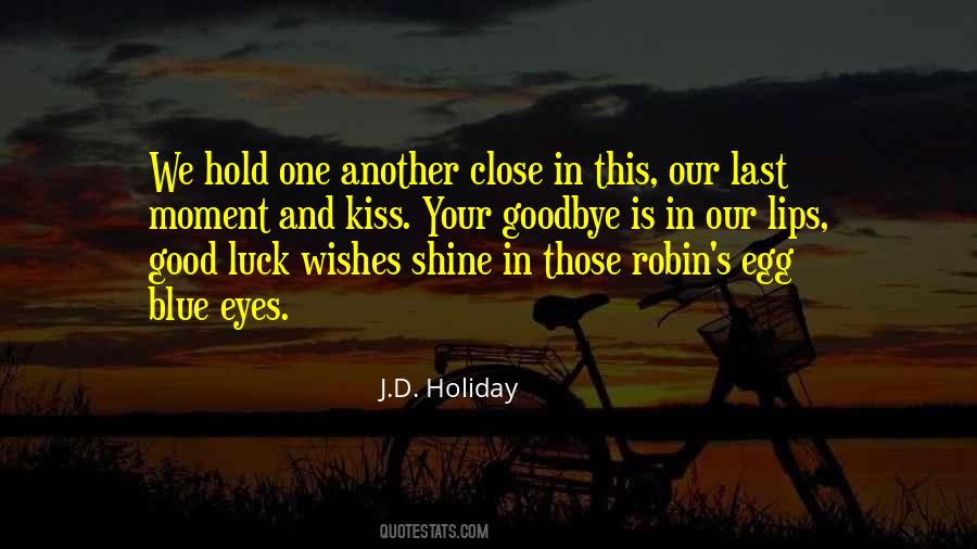 Good In Goodbye Quotes #1717526