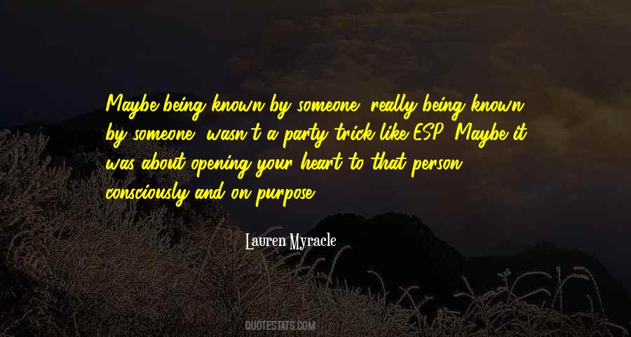 Quotes About Opening Your Heart To Someone #775218