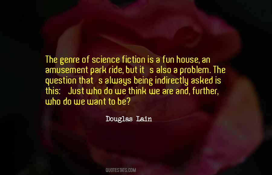 Quotes About Science Fiction Genre #1224245