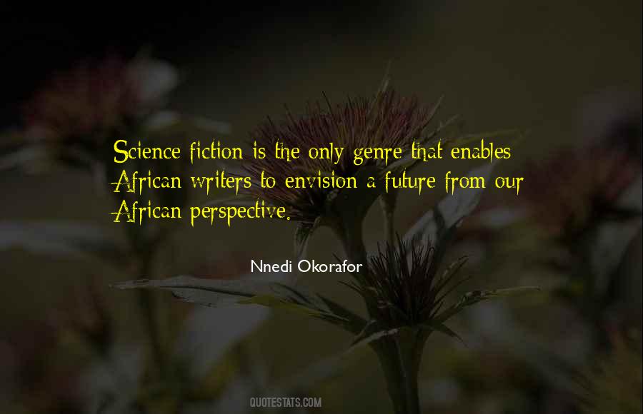 Quotes About Science Fiction Genre #605117