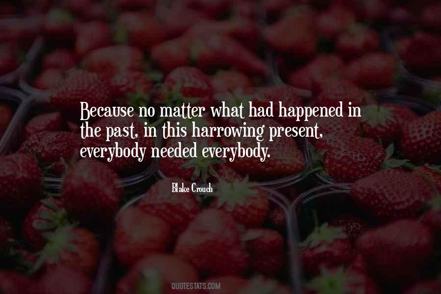 What Had Happened Quotes #1111625