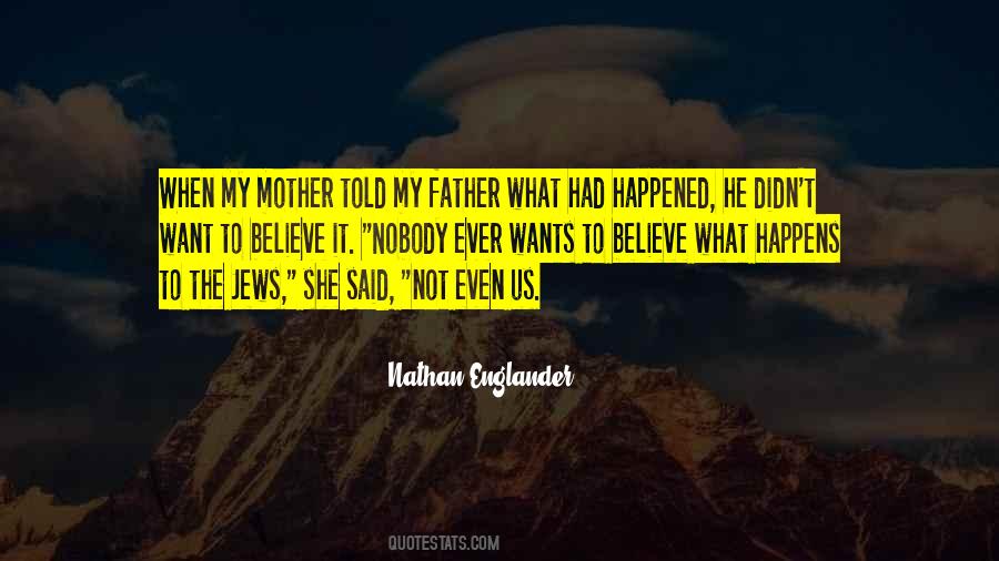 What Had Happened Quotes #1352308