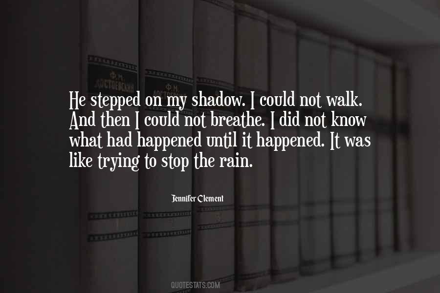 What Had Happened Quotes #1687303