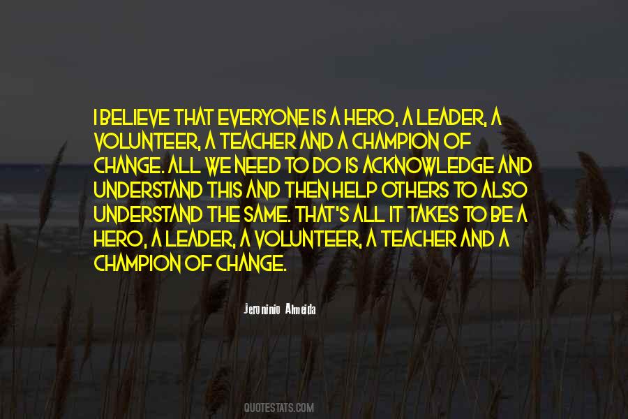 A Teacher Can Change A Life Quotes #1089287