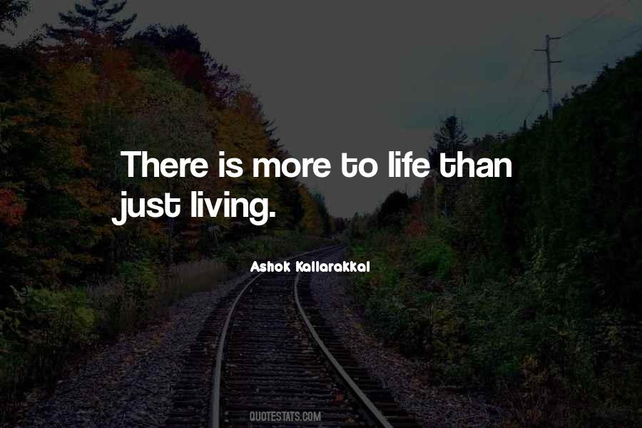 Quotes About Just Living #1343206