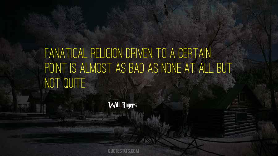 Quotes About Fanaticism Religion #788788