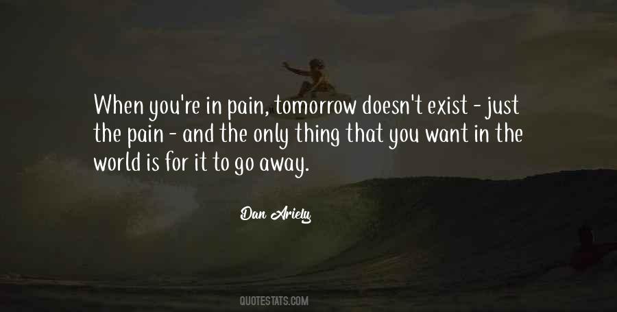 Quotes About Pain Going Away #1446108