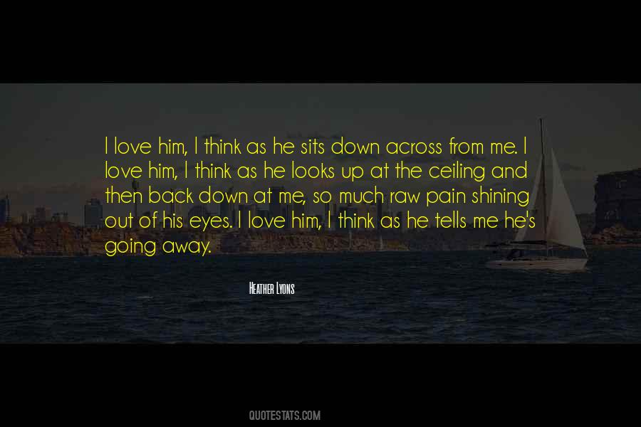 Quotes About Pain Going Away #229355