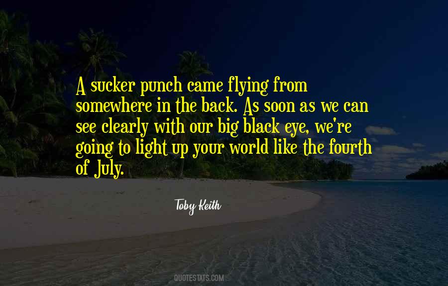 Quotes About Fourth Of July #301575