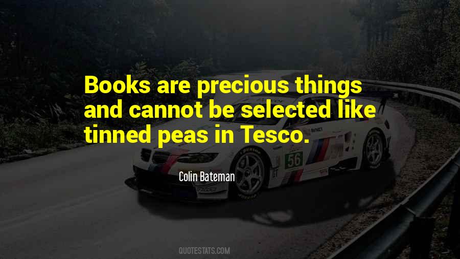 Quotes About Precious Things #1347254