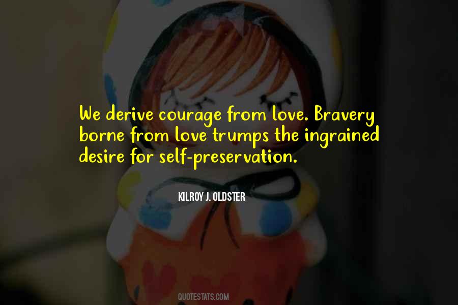 Quotes About Bravery Love #1879382