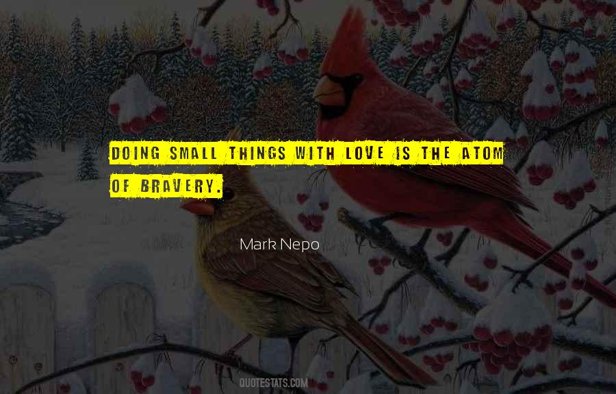 Quotes About Bravery Love #679304