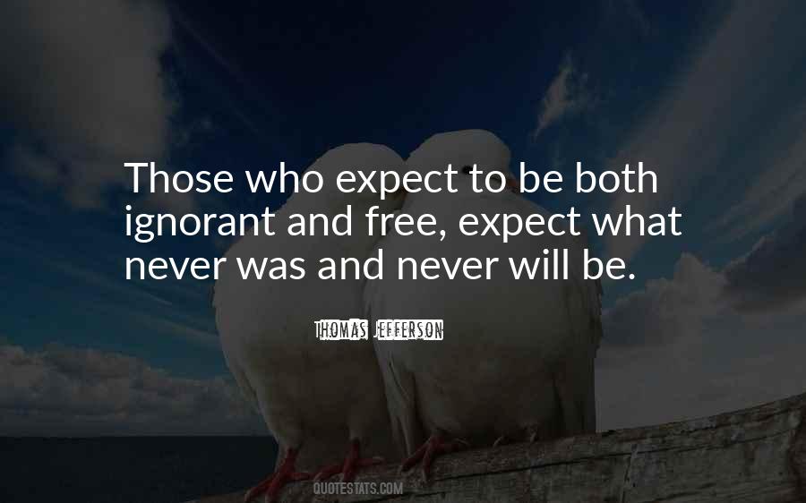 Quotes About Never Expect Too Much #164289