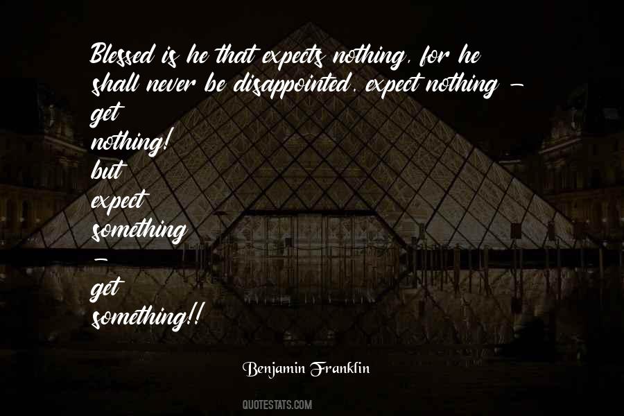 Quotes About Never Expect Too Much #186197