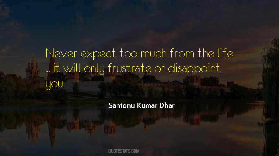 Quotes About Never Expect Too Much #641882