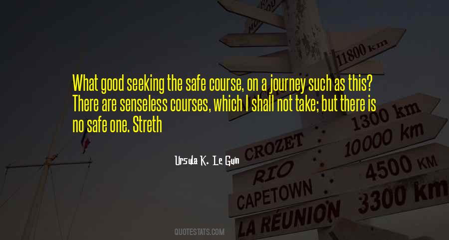 Quotes About Safe Journey #890568