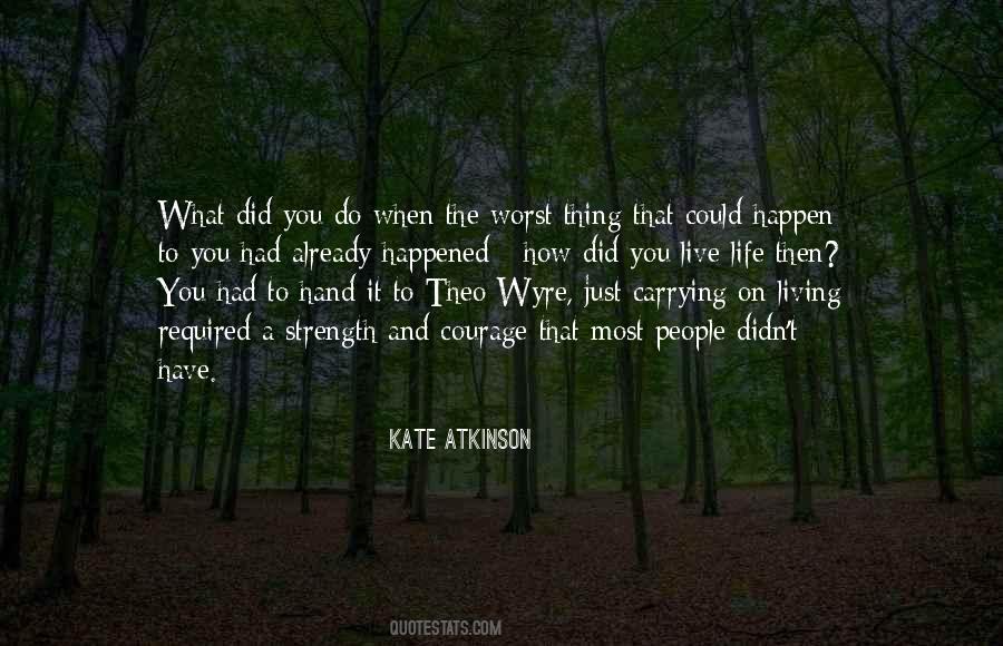 Happened How Quotes #1449871