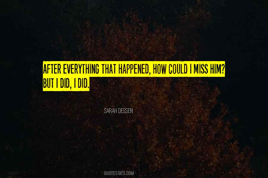Happened How Quotes #271030