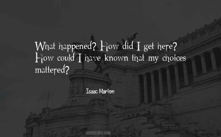 Happened How Quotes #597279