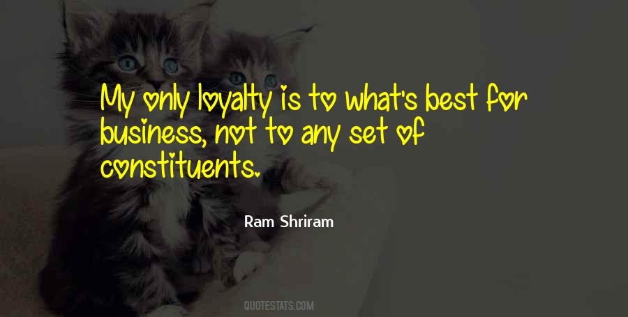 Quotes About Loyalty In Business #542206
