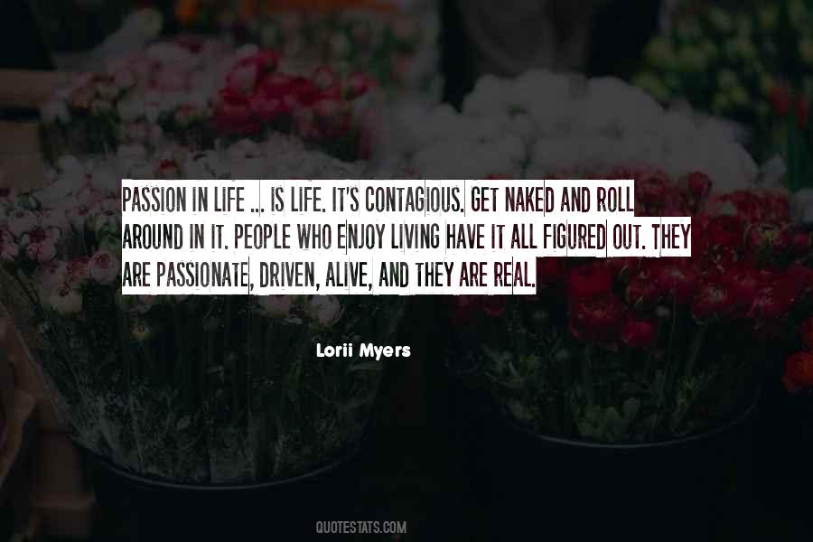 Quotes About Living A Passionate Life #459582