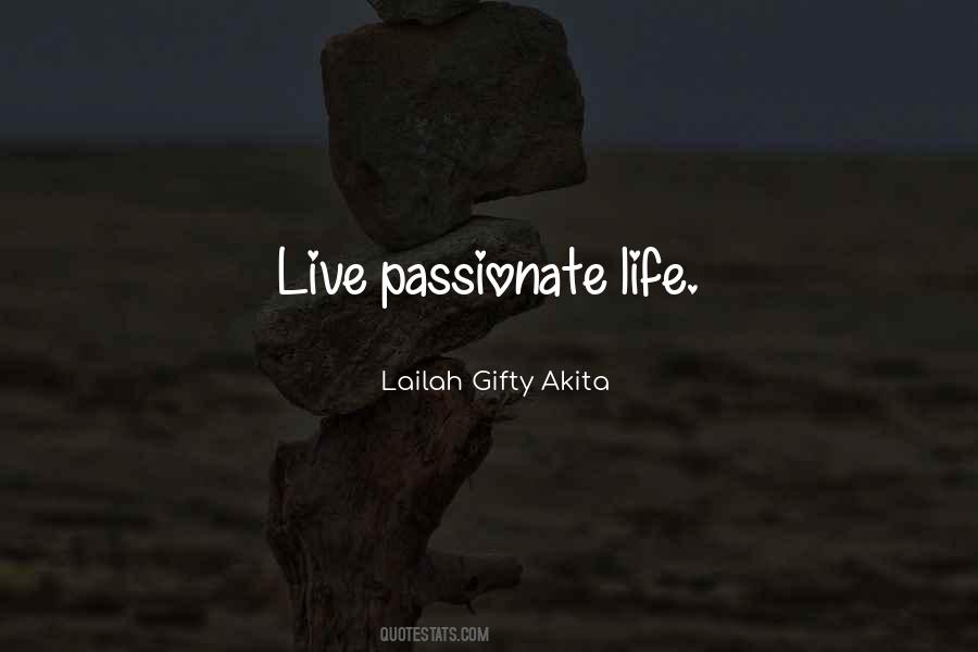 Quotes About Living A Passionate Life #55946