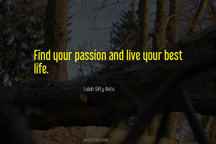 Quotes About Living A Passionate Life #925405