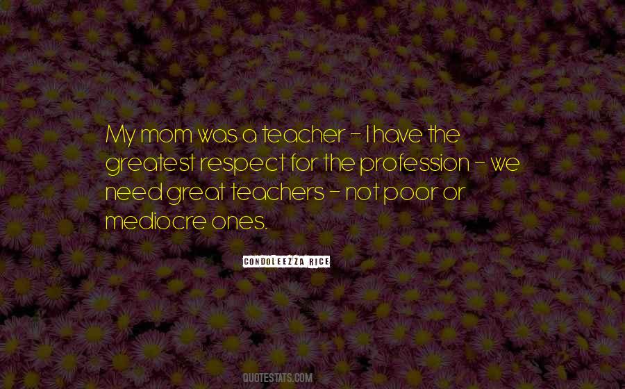 Respect Your Mom Quotes #1561977