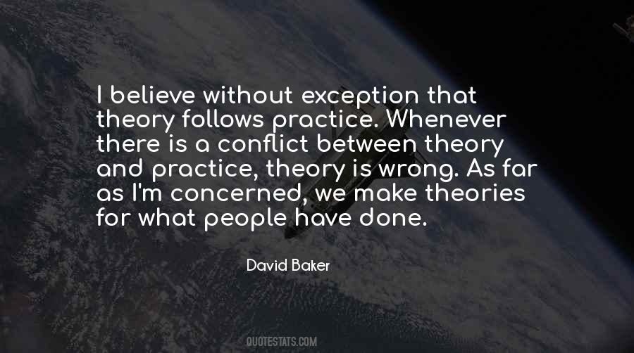 Quotes About Practice And Theory #1184940