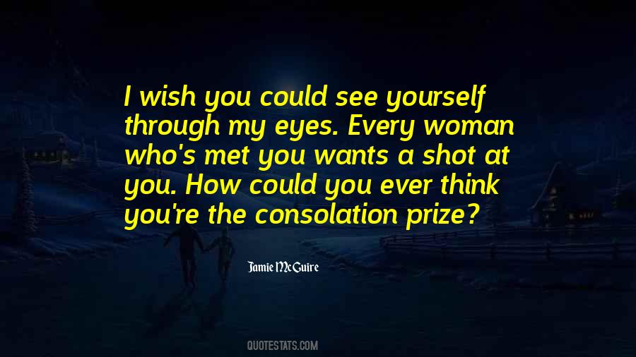 Quotes About Consolation Prize #1356750