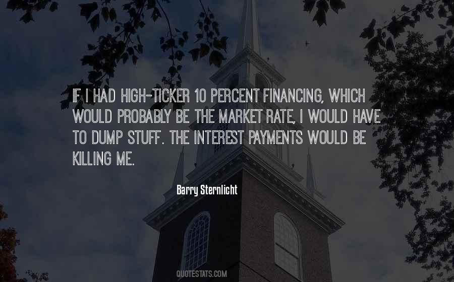 Quotes About Interest Rate #1093682