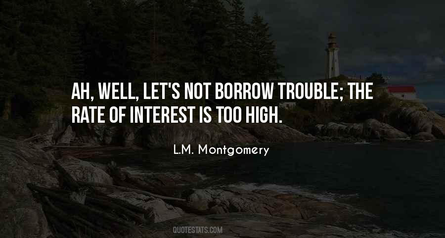 Quotes About Interest Rate #1698336