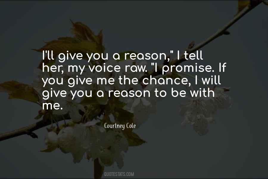 Quotes About If You Give Me A Chance #1150371