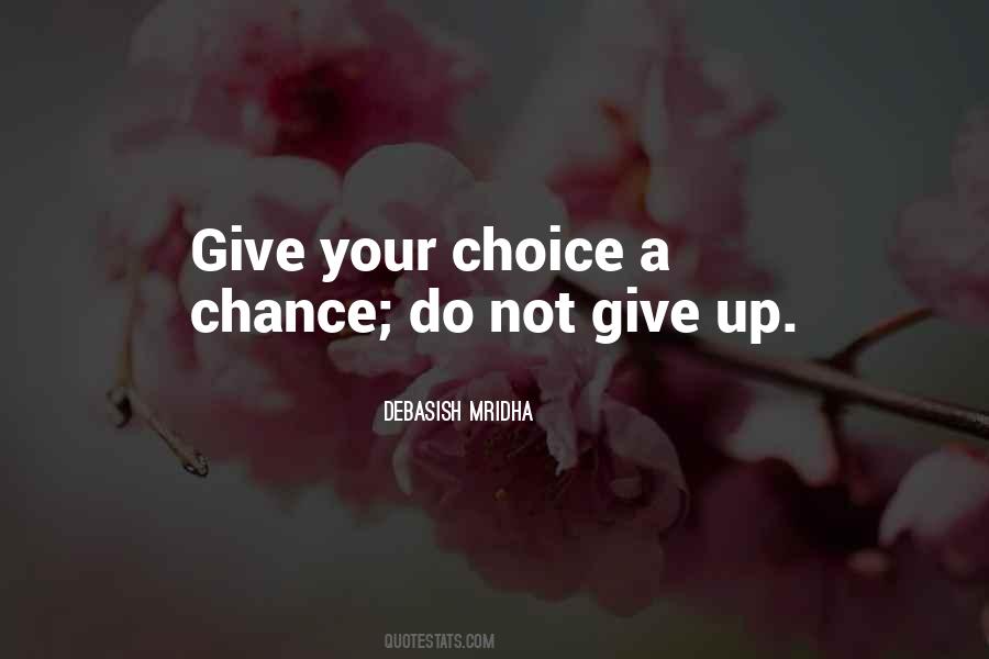 Quotes About If You Give Me A Chance #94649