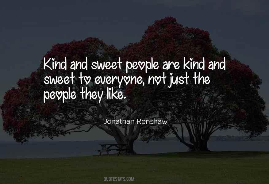 Sweet People Quotes #673038