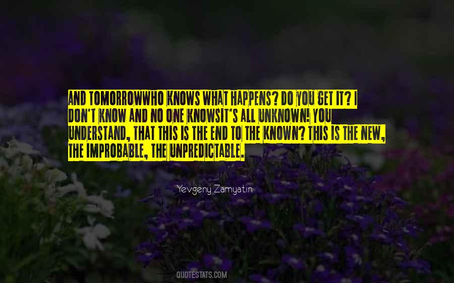 Quotes About No One Knows Tomorrow #41579