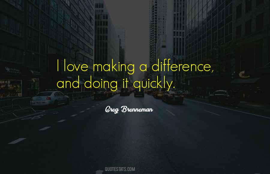 Quotes About Making A Difference #800335