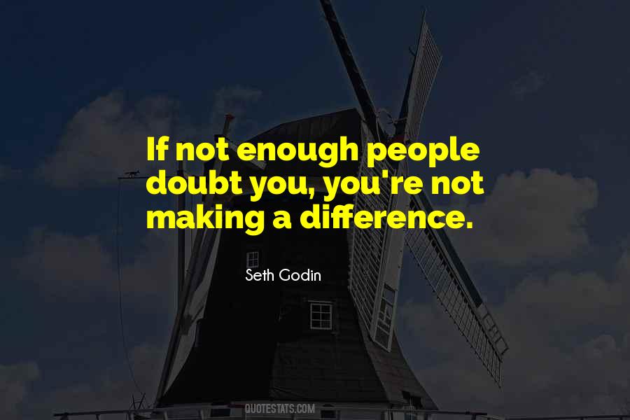 Quotes About Making A Difference #985321