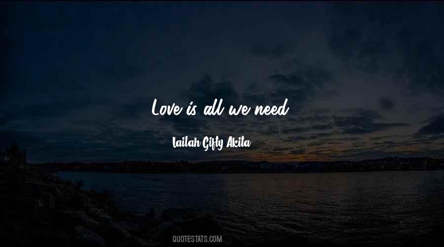 Love Is All Quotes #791081