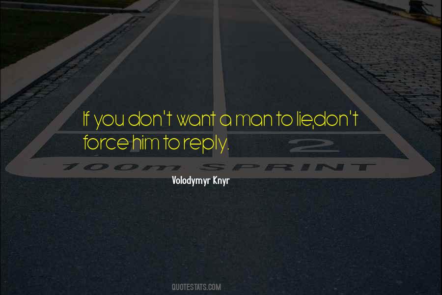 Lie Man Quotes #399825