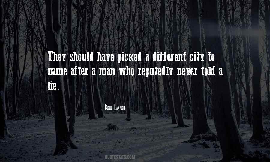 Lie Man Quotes #491474