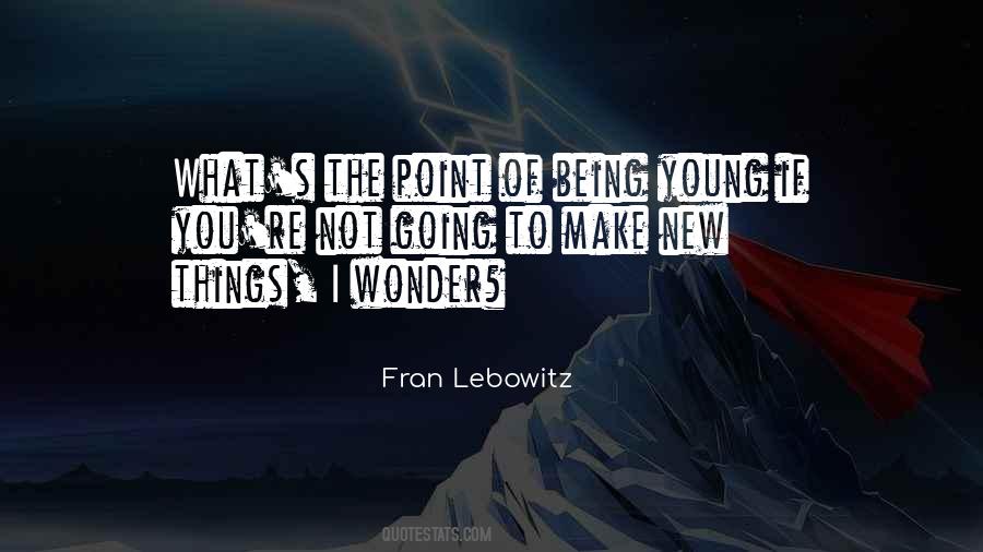 Quotes About Being Young #1239489