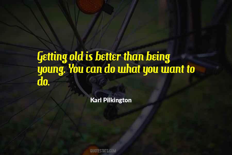 Quotes About Being Young #1605400