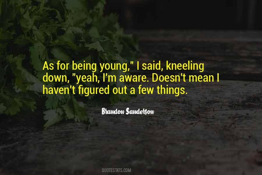 Quotes About Being Young #1858486