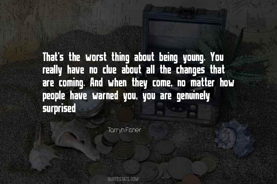 Quotes About Being Young #328231